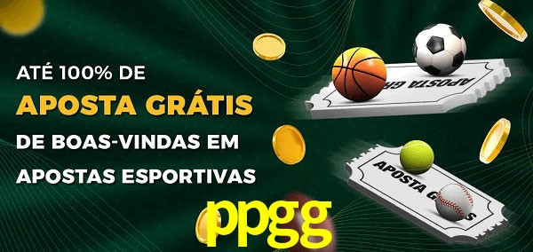 ppgg Ate 100% de Aposta Gratis